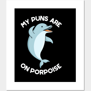 My Puns Are On Porpoise Cute Animal Pun Posters and Art